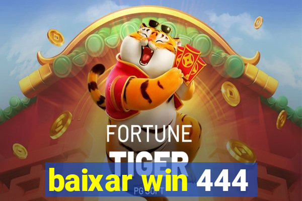 baixar win 444
